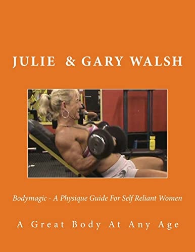 Bodymagic - A Physique Guide For Self Reliant Women