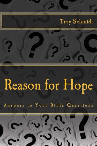 Reason for Hope Answers to Your Bible Questions