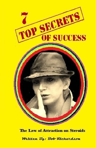 7 Top Secrets of Success 7 Stratigies of Achieving Success in Every Area of Your Life