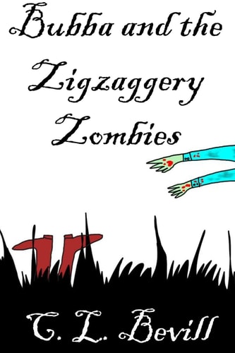 Bubba and the Zigzaggery Zombies A Bubba Mystery