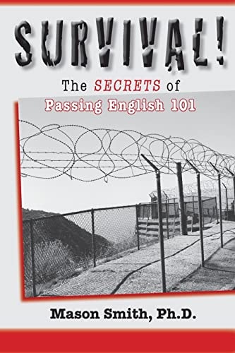 "Survival!" The Secrets to Passing English 101