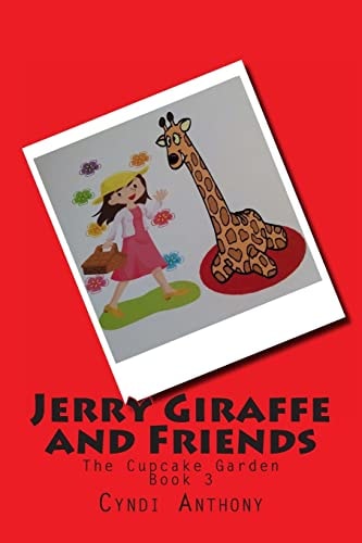 Jerry Giraffe and Friends The Cupcake Garden