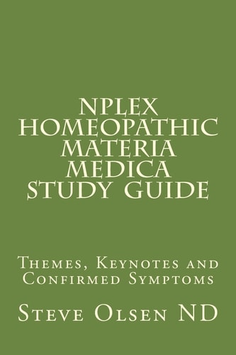 NPLEX Homeopathic Materia Medica Study Guide