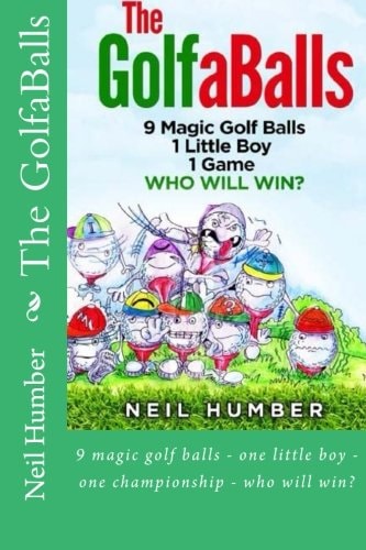 The GolfaBalls 9 Magic Golf Balls - One Little Boy - One Championship - Who Will Win?