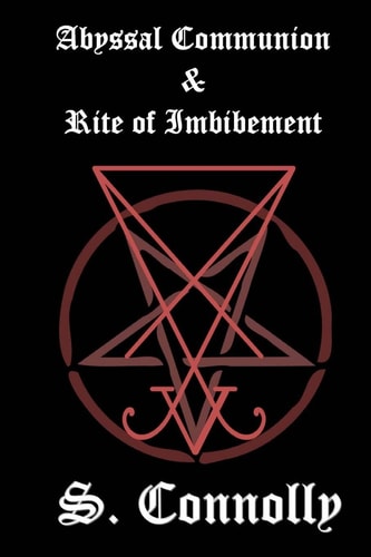 Abyssal Communion and Rite of Imbibement