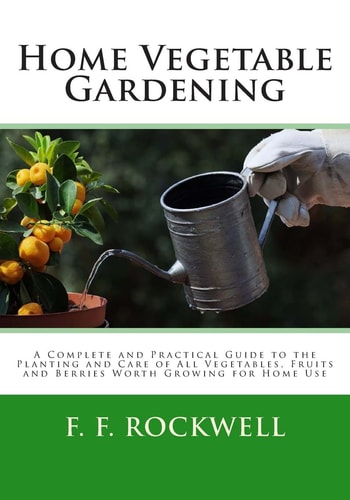 Home Vegetable Gardening