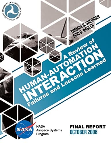 A Review of Human-Automation Interaction Failures and Lessons Learned