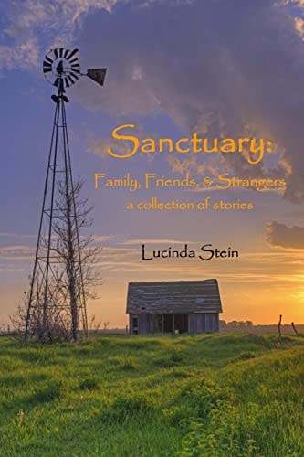 Sanctuary Family, Friends, and Strangers: a Collection of Stories