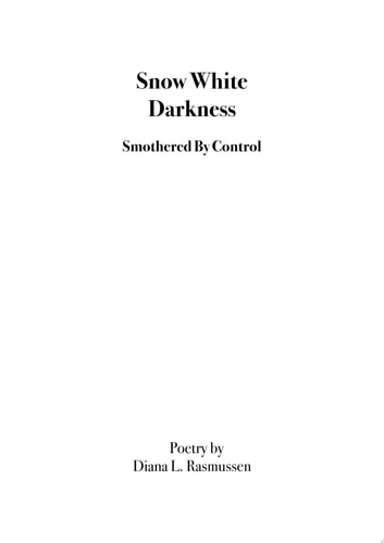 Snow White Darkness Smothered by Control