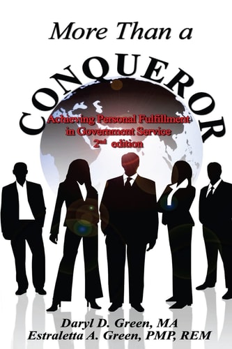 More Than a Conqueror Achieving Personal Fulfillment in Government Service