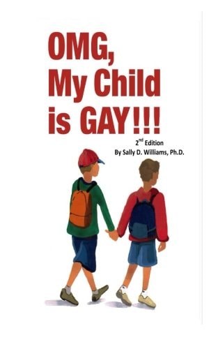 OMG, My Child Is Gay! 2nd Edition