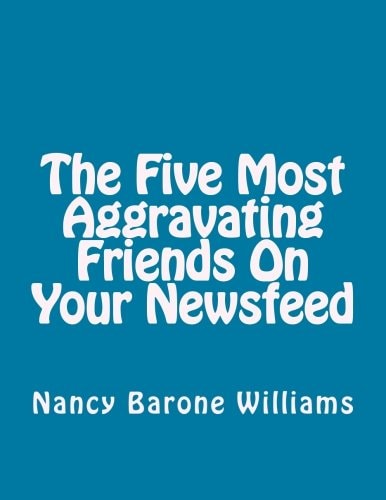 The Five Most Aggravating Friends On Your Newsfeed