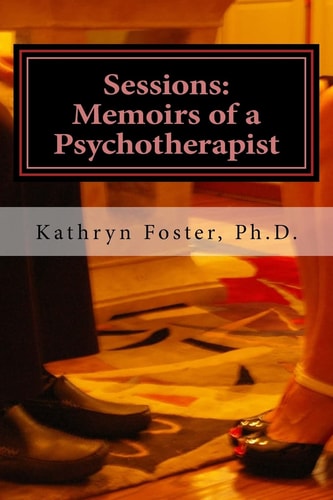 Sessions Memoirs of a Psychotherapist