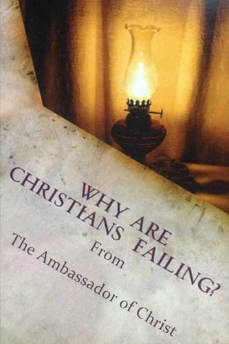 Why Are Christians Failing?
