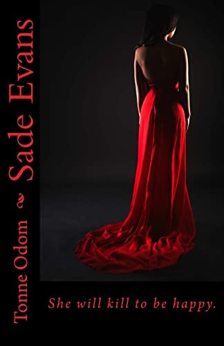Sade Evans She Will Kill to Be Happy