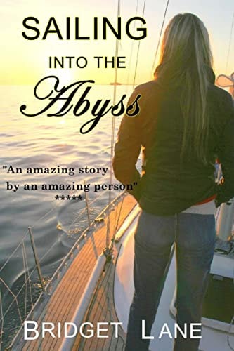 Sailing Into the Abyss A True Adventure Story
