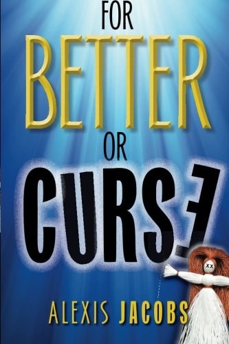 For Better Or Curse
