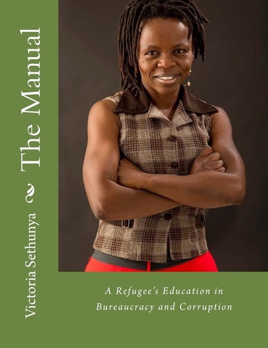 The Manual A Refugee's Education in Bureaucracy and Corruption