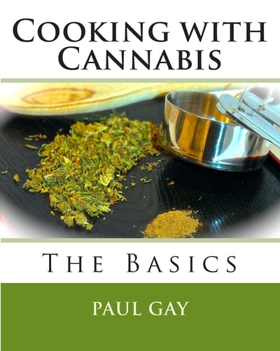 Cooking with Cannabis The Basics