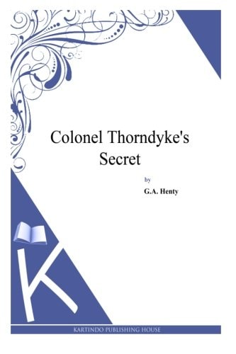 Colonel Thorndyke's Secret
