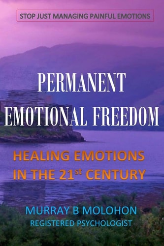 Permanent Emotional Freedom Healing Emotions in the 21st Century