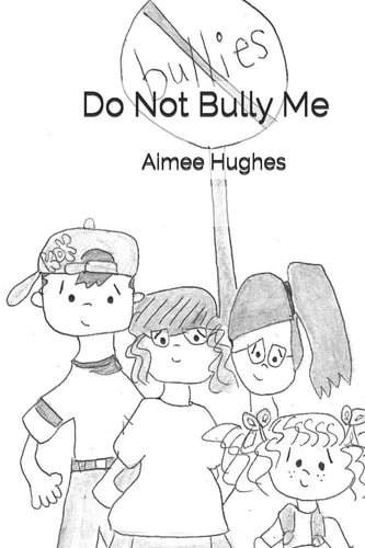 Do Not Bully Me