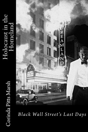 Holocaust in the Homeland Black Wall Street's Last Days