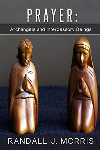 Prayer Archangels and Intercessory Beings