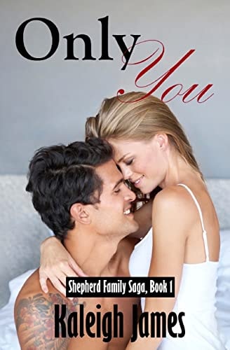 Only You Shepherd Family Saga, Book 1