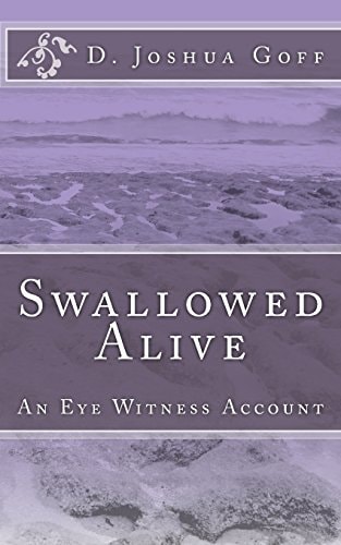 Swallowed Alive An Eye Witness Account