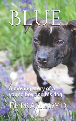 Blue A Moving Story of a Young Boy and His Dog