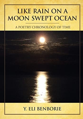 Like Rain on a Moon Swept Ocean A Poetry Chronology of Time