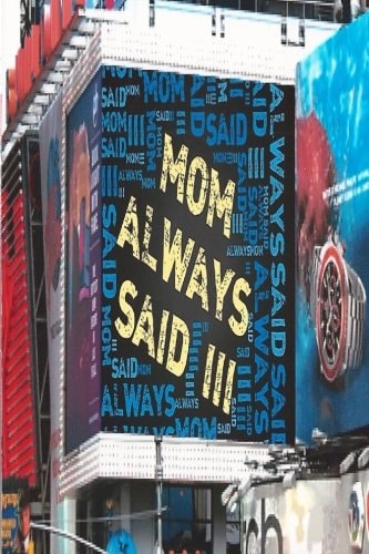 Mom Always Said III