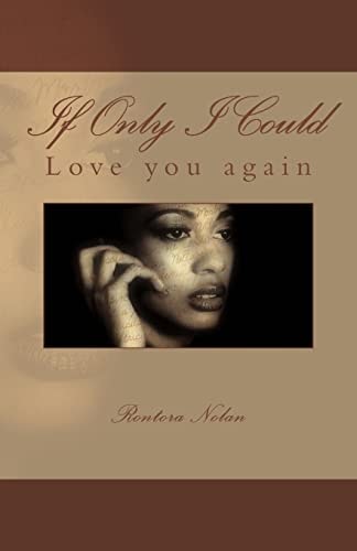 If Only I Could Love You Again