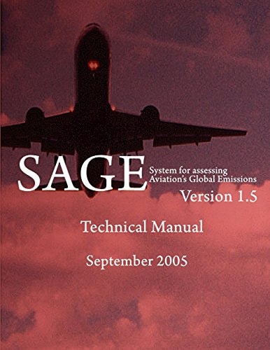 System for Assessing Aviation's Global Emissions (SAGE), Version 1. 5-Technical Manual