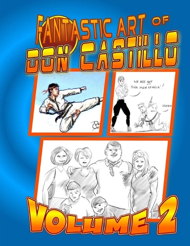 The Fantastic Art of Don Castillo 2 More Art From: "The Martial ARTist".