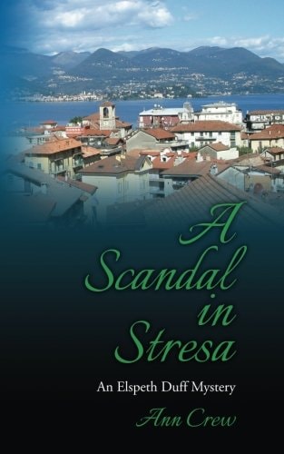 A Scandal in Stresa An Elspeth Duff Mystery