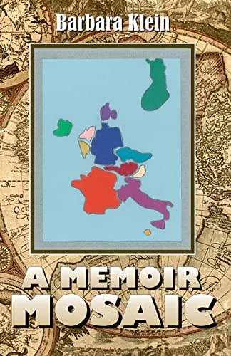 A Memoir Mosaic The Europe of My Heart