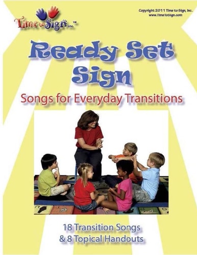 Ready Set Sign Songs for Everyday Transitions