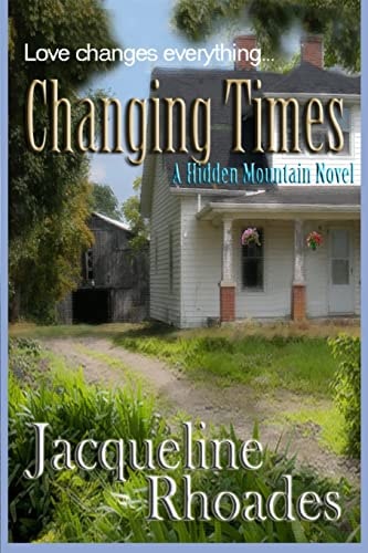 Changing Times A Hidden Mountain Novel