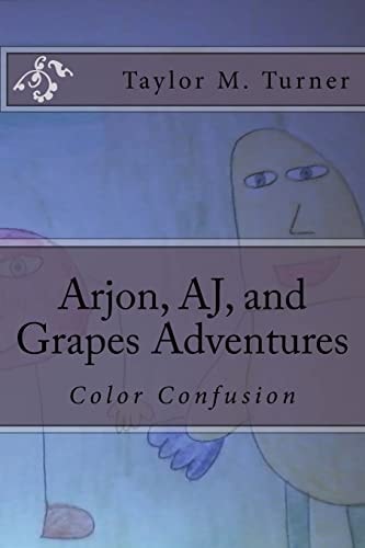 Color Confusion Arjon, AJ, and Grapes Adventures