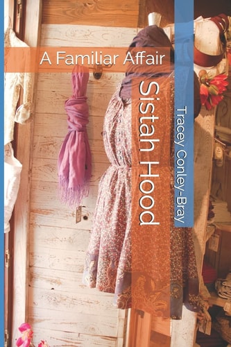 Sistah Hood A Familiar Affair