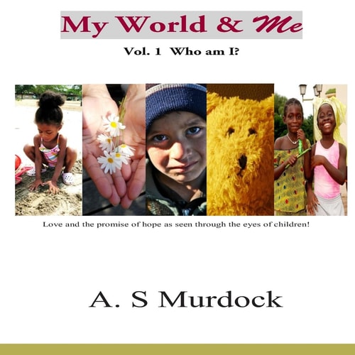 My World and Me Who Am I?