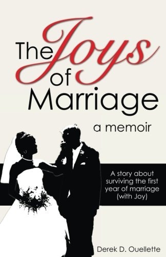 Joys of Marriage A Story about Surviving the First Year of Marriage (with Joy)