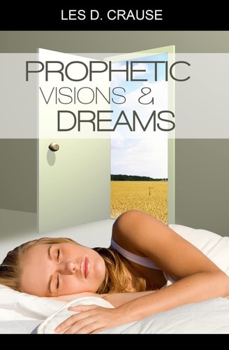 Prophetic Visions and Dreams Interpreting Inner Revelations