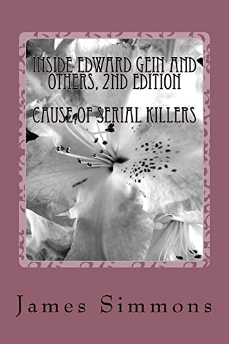 Inside Edward Gein and Others, 2nd Edition With Psychological Studies