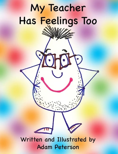 My Teacher Has Feelings Too