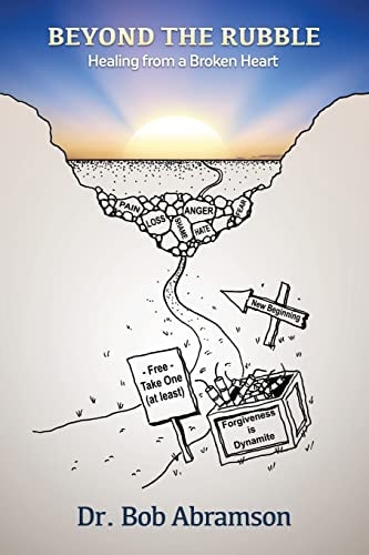 Beyond the Rubble Healing from a Broken Heart