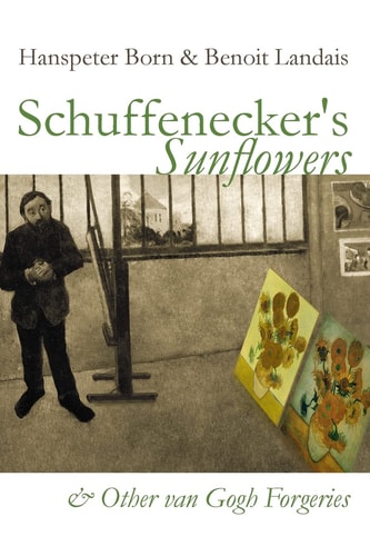 Schuffenecker's Sunflowers And Other Van Gogh Forgeries