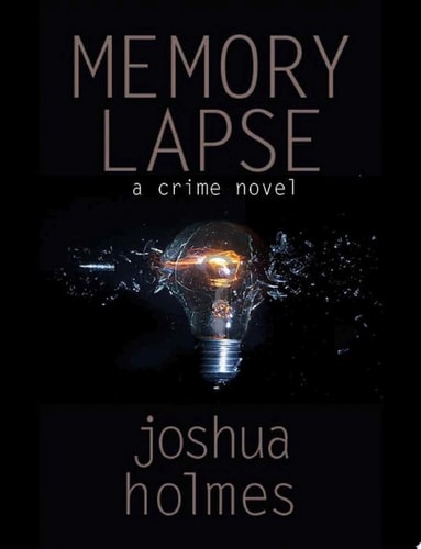 Memory Lapse A Crime Novel